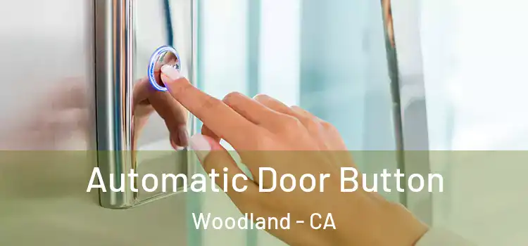  Automatic Door Button Woodland - CA