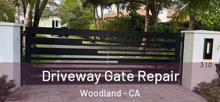  Driveway Gate Repair Woodland - CA