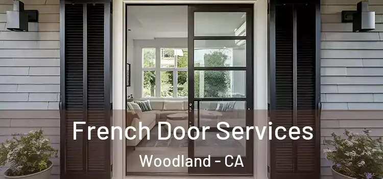  French Door Services Woodland - CA