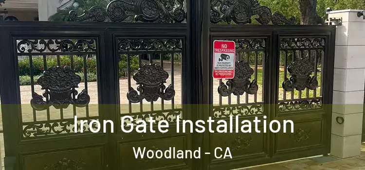  Iron Gate Installation Woodland - CA