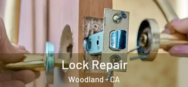  Lock Repair Woodland - CA
