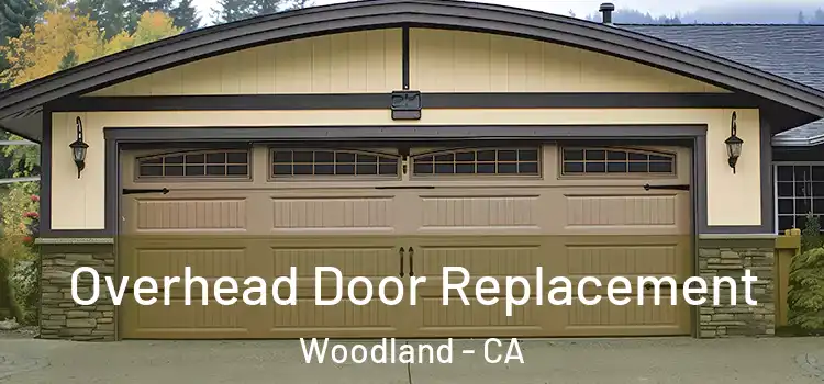  Overhead Door Replacement Woodland - CA