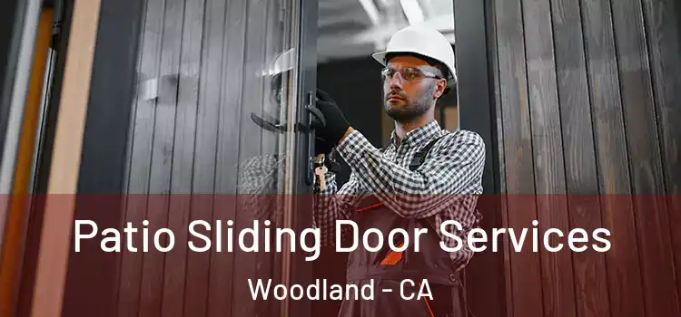Patio Sliding Door Services Woodland - CA
